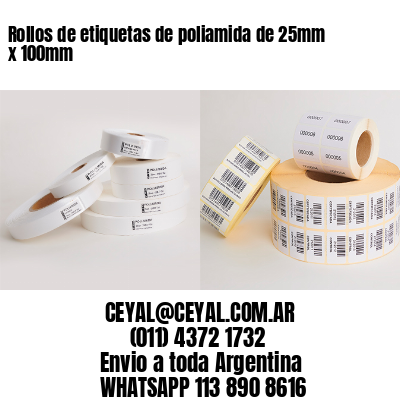 Rollos de etiquetas de poliamida de 25mm x 100mm