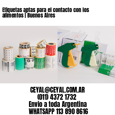 Etiquetas aptas para el contacto con los alimentos | Buenos Aires
