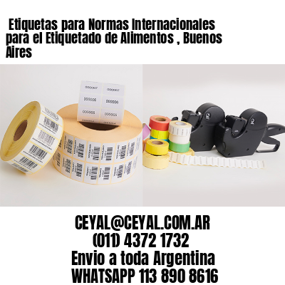 Etiquetas para Normas Internacionales para el Etiquetado de Alimentos , Buenos Aires