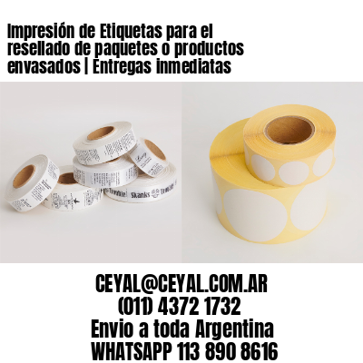 Impresión de Etiquetas para el resellado de paquetes o productos envasados | Entregas inmediatas