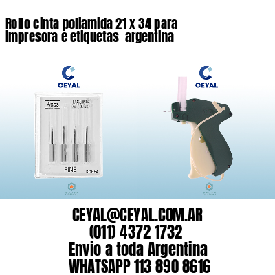 Rollo cinta poliamida 21 x 34 para impresora e etiquetas  argentina