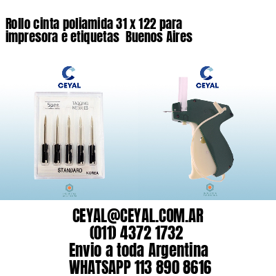 Rollo cinta poliamida 31 x 122 para impresora e etiquetas  Buenos Aires