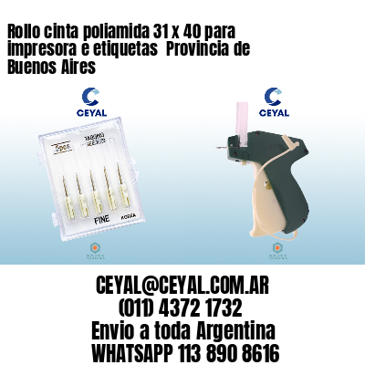 Rollo cinta poliamida 31 x 40 para impresora e etiquetas  Provincia de Buenos Aires 