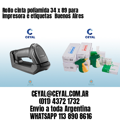 Rollo cinta poliamida 34 x 89 para impresora e etiquetas  Buenos Aires