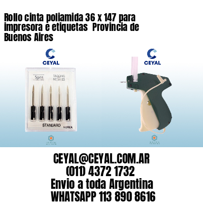 Rollo cinta poliamida 36 x 147 para impresora e etiquetas  Provincia de Buenos Aires