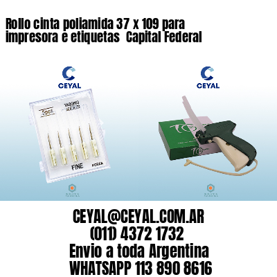 Rollo cinta poliamida 37 x 109 para impresora e etiquetas  Capital Federal