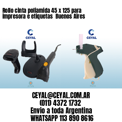 Rollo cinta poliamida 45 x 125 para impresora e etiquetas  Buenos Aires