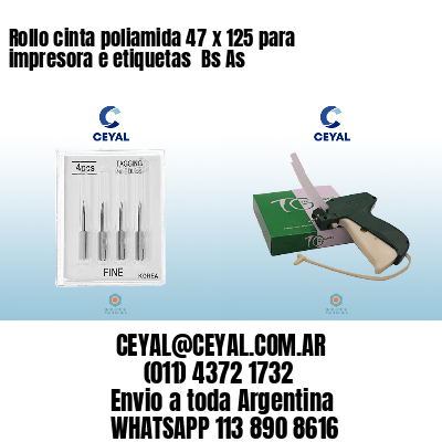 Rollo cinta poliamida 47 x 125 para impresora e etiquetas  Bs As