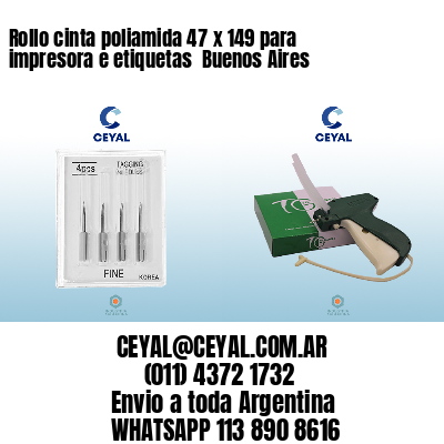 Rollo cinta poliamida 47 x 149 para impresora e etiquetas  Buenos Aires