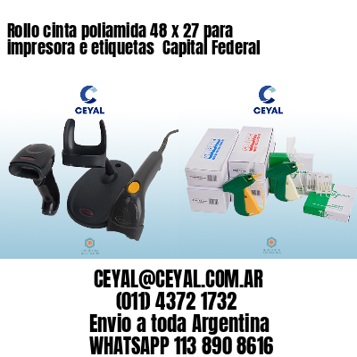 Rollo cinta poliamida 48 x 27 para impresora e etiquetas  Capital Federal