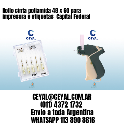 Rollo cinta poliamida 48 x 60 para impresora e etiquetas  Capital Federal