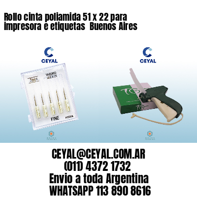 Rollo cinta poliamida 51 x 22 para impresora e etiquetas  Buenos Aires