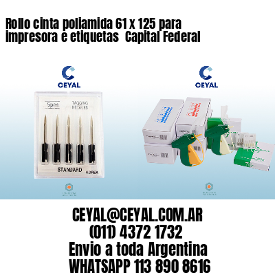 Rollo cinta poliamida 61 x 125 para impresora e etiquetas  Capital Federal