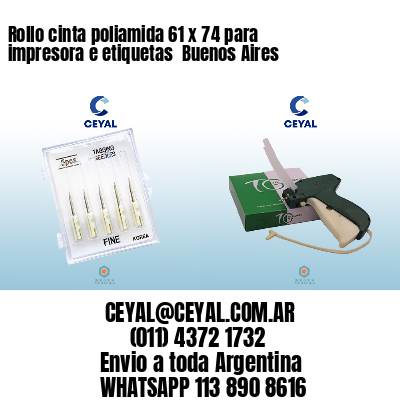 Rollo cinta poliamida 61 x 74 para impresora e etiquetas  Buenos Aires