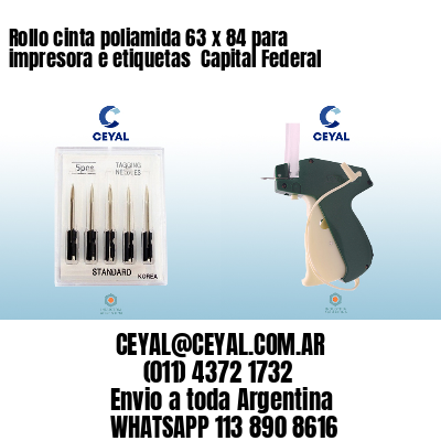 Rollo cinta poliamida 63 x 84 para impresora e etiquetas  Capital Federal