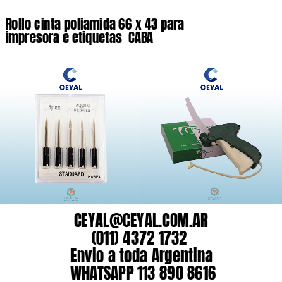 Rollo cinta poliamida 66 x 43 para impresora e etiquetas  CABA