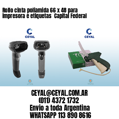 Rollo cinta poliamida 66 x 48 para impresora e etiquetas  Capital Federal