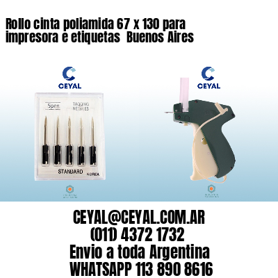 Rollo cinta poliamida 67 x 130 para impresora e etiquetas  Buenos Aires