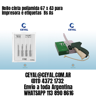Rollo cinta poliamida 67 x 43 para impresora e etiquetas  Bs As