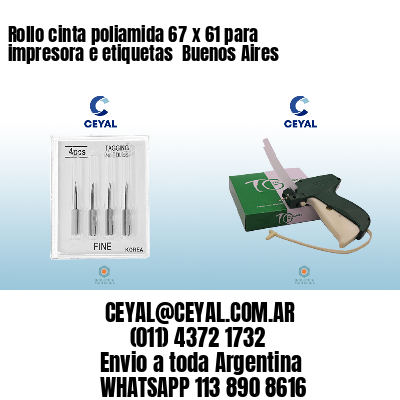Rollo cinta poliamida 67 x 61 para impresora e etiquetas  Buenos Aires