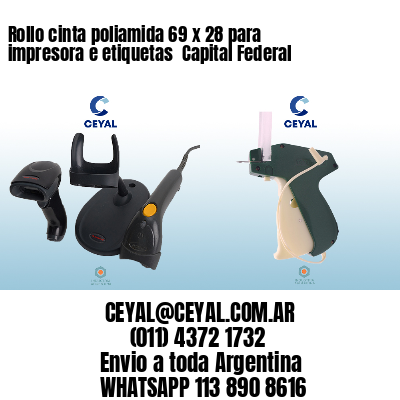 Rollo cinta poliamida 69 x 28 para impresora e etiquetas  Capital Federal