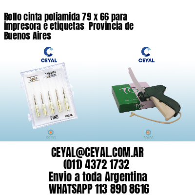 Rollo cinta poliamida 79 x 66 para impresora e etiquetas  Provincia de Buenos Aires