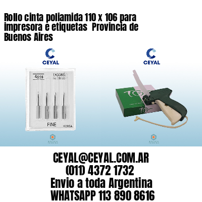 Rollo cinta poliamida 110 x 106 para impresora e etiquetas  Provincia de Buenos Aires