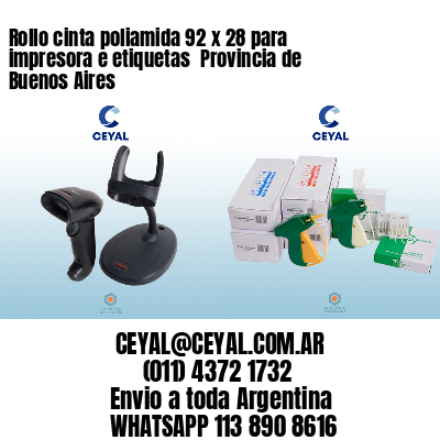Rollo cinta poliamida 92 x 28 para impresora e etiquetas  Provincia de Buenos Aires
