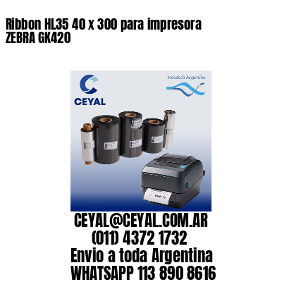 Ribbon HL35 40 x 300 para impresora ZEBRA GK420