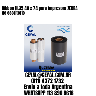 Ribbon HL35 40 x 74 para impresora ZEBRA de escritorio