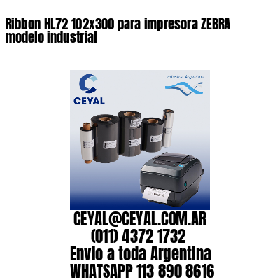 Ribbon HL72 102x300 para impresora ZEBRA modelo industrial
