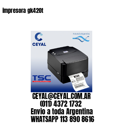 impresora gk420t