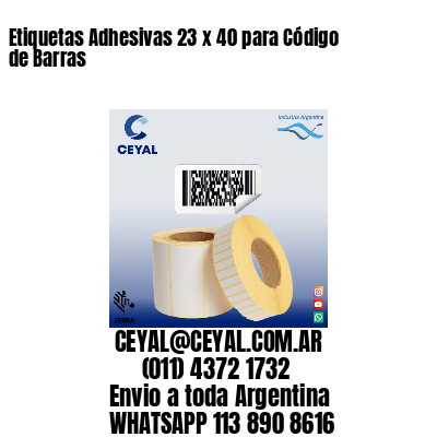 Etiquetas Adhesivas 23 x 40 para Código de Barras