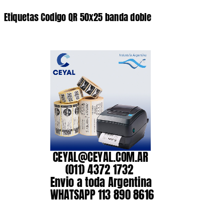 Etiquetas Codigo QR 50×25 banda doble