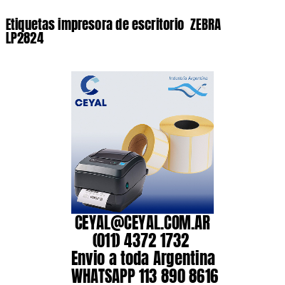 Etiquetas impresora de escritorio  ZEBRA LP2824
