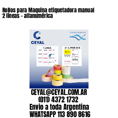 Rollos para Maquina etiquetadora manual 2 líneas – alfanumérica
