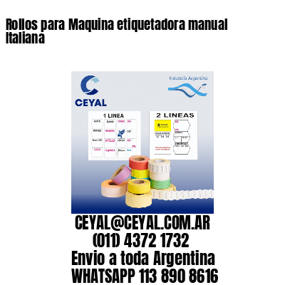 Rollos para Maquina etiquetadora manual Italiana