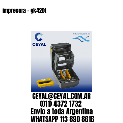 impresora – gk420t