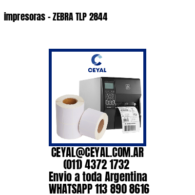 impresoras – ZEBRA TLP 2844
