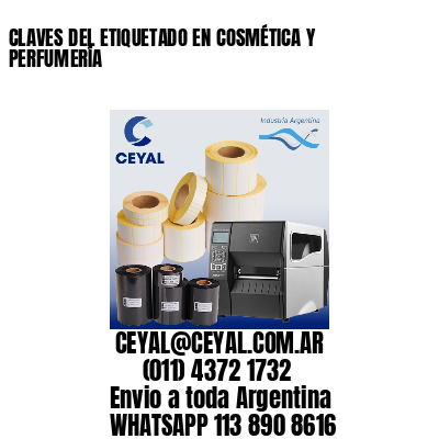 CLAVES DEL ETIQUETADO EN COSMÉTICA Y PERFUMERÍA