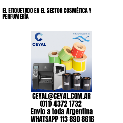 EL ETIQUETADO EN EL SECTOR COSMÉTICA Y PERFUMERÍA
