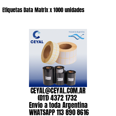 Etiquetas Data Matrix x 1000 unidades