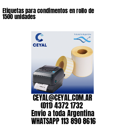 Etiquetas para condimentos en rollo de 1500 unidades