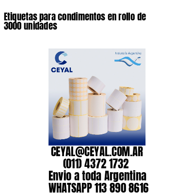Etiquetas para condimentos en rollo de 3000 unidades