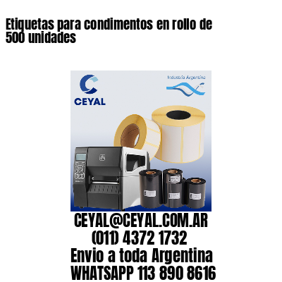 Etiquetas para condimentos en rollo de 500 unidades