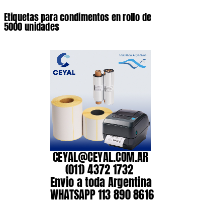 Etiquetas para condimentos en rollo de 5000 unidades