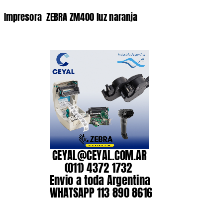 Impresora  ZEBRA ZM400 luz naranja