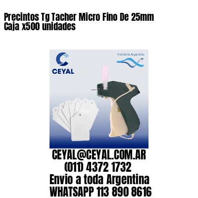Precintos Tg Tacher Micro Fino De 25mm Caja x500 unidades