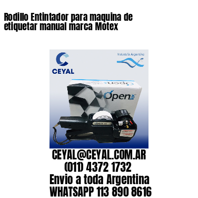 Rodillo Entintador para maquina de etiquetar manual marca Motex