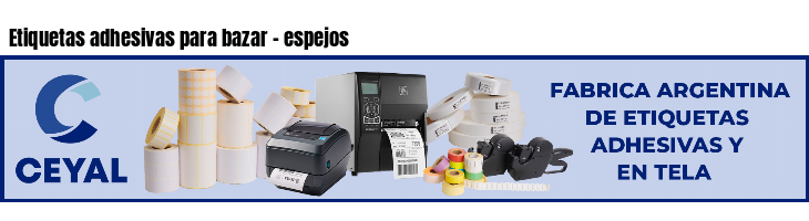 Etiquetas adhesivas para bazar - espejos
